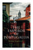The Emperor of Portugallia