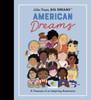Little People, Big Dreams: American Dreams: A Treasury Of 40 Inspiring Americans (Little People, Big Dreams, 97)