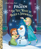 Do You Want To Build A Snowman? (Disney Frozen) (Little Golden Book)