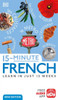 15-Minute French: Learn In Just 12 Weeks (Dk 15-Minute Lanaguge Learning)