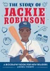 The Story of Jackie Robinson: A Biography Book for New Readers
