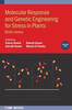 Molecular Response And Genetic Engineering For Stress In Plants: Biotic Stress (Volume 2)