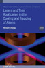 Lasers And Their Application In The Cooling And Trapping Of Atoms