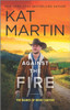 Against The Fire: A Novel (The Raines Of Wind Canyon, 2)