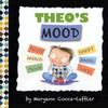 Theo'S Mood: A Book Of Feelings