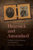 Heartsick And Astonished: Divorce In Civil War-Era West Virginia (New Perspectives On The Civil War Era Ser.)