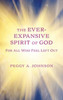 Ever-Expansive Spirit Of God: Hope For All Who Feel Left Out