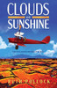 Clouds And Sunshine: A Tale Of Two Daredevils With Dreams Of The Future