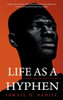 Life As A Hyphen
