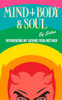 Mind Body And Soul