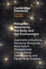 Metaphor, Metonymy, The Body And The Environment (Elements In Cognitive Linguistics)