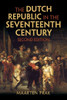 The Dutch Republic In The Seventeenth Century