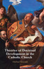 Theories Of Doctrinal Development In The Catholic Church