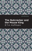 The Nutcracker and the Mouse King (Mint Editions)