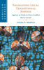 Navigating Local Transitional Justice: Agency At Work In Post-Conflict Sierra Leone (African Studies, Series Number 163)