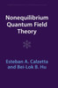 Nonequilibrium Quantum Field Theory (Cambridge Monographs On Mathematical Physics)