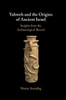 Yahweh And The Origins Of Ancient Israel: Insights From The Archaeological Record