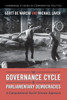 The Governance Cycle In Parliamentary Democracies (Cambridge Studies In Comparative Politics)