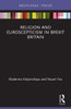 Religion And Euroscepticism In Brexit Britain (Routledge Focus On Religion)