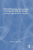 Steam Teaching And Learning Through The Arts And Design: A Practical Guide For Pk12 Educators