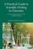 A Practical Guide To Scientific Writing In Chemistry