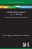 Entrepreneurship Education (Routledge Focus On Business And Management)