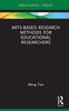 Arts-Based Research Methods For Educational Researchers (Qualitative And Visual Methodologies In Educational Research)