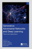 Generative Adversarial Networks And Deep Learning