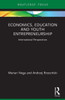 Economics, Education And Youth Entrepreneurship (Routledge Focus On Economics And Finance)