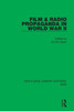 Film & Radio Propaganda In World War Ii (Routledge Library Editions: Ww2)