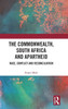 The Commonwealth, South Africa And Apartheid