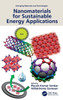Nanomaterials For Sustainable Energy Applications (Emerging Materials And Technologies)
