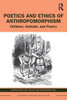 Poetics And Ethics Of Anthropomorphism (Children'S Literature And Culture)