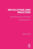 Revolution And Reaction (Routledge Library Editions: Revolution)