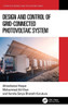 Design And Control Of Grid-Connected Photovoltaic System (Power Electronics And Applications Series)