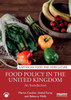 Food Policy In The United Kingdom (Earthscan Food And Agriculture)