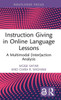 Instruction Giving In Online Language Lessons (Routledge Focus On Applied Linguistics)