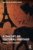 A Theory Of Cultural Heritage