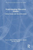Understanding Education Studies: Critical Issues And New Directions (The Routledge Education Studies Series)