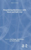 Negotiating Resilience With Hard And Soft City (Urban Futures)