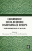 Education Of Socio-Economic Disadvantaged Groups