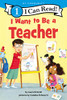 I Want to Be a Teacher (I Can Read Level 1) - Paperback