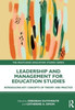 Leadership And Management For Education Studies (The Routledge Education Studies Series)