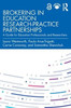 Brokering In Education Research-Practice Partnerships