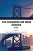 Civil Engineering And Urban Research, Volume 1: Proceedings Of The 4Th International Conference On Civil Architecture And Urban Engineering (Iccaue ... (The Civil Engineering And Urban Research, 1)