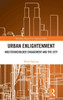 Urban Enlightenment (Routledge Research In Applied Ethics)