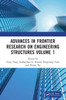 Advances In Frontier Research On Engineering Structures Volume 1: Proceedings Of The 6Th International Conference On Civil Architecture And Structural ... 2022), Guangzhou, China, 2022 May 2022