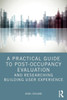 A Practical Guide To Post-Occupancy Evaluation And Researching Building User Experience