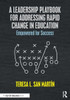 A Leadership Playbook For Addressing Rapid Change In Education