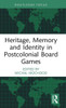 Heritage, Memory And Identity In Postcolonial Board Games